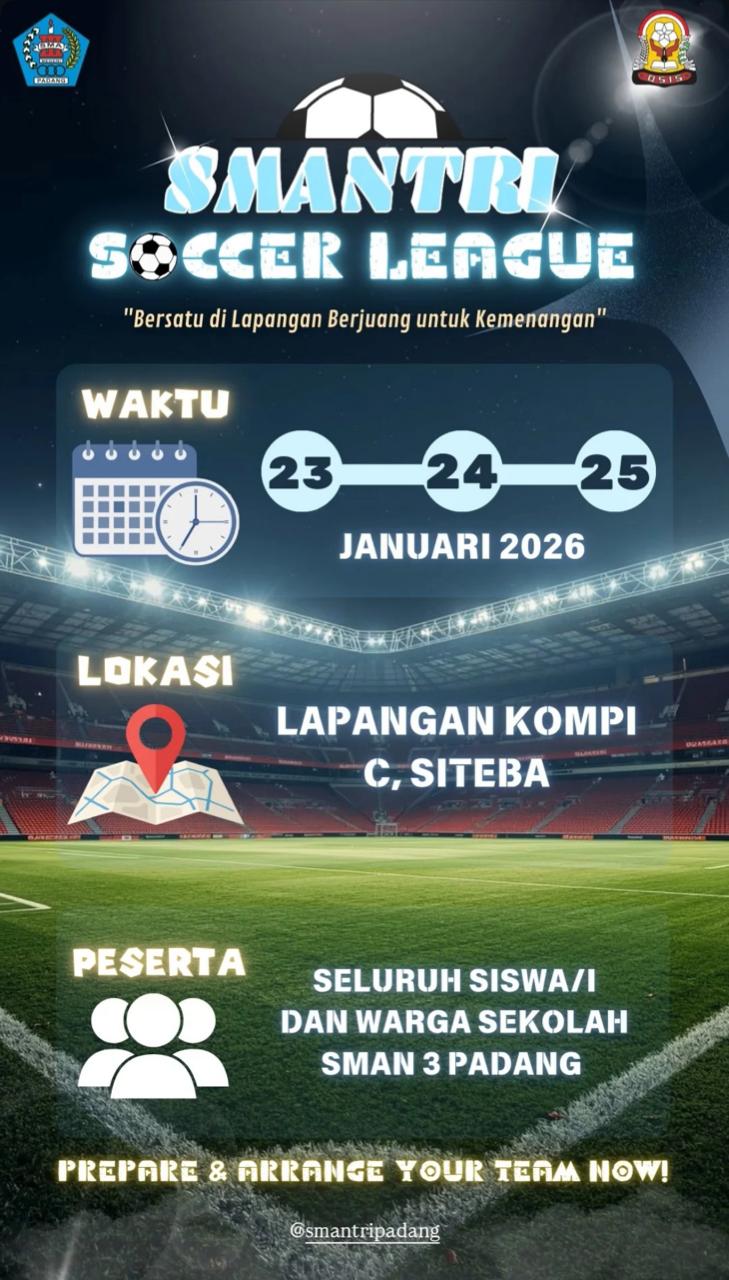 SMANTRI SOCCER LEAGUE "Bersatu di Lapangan Berjuang Untuk Kemenangan"